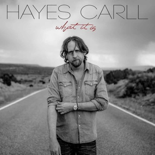 Hayes Carll’s Album Is Out & Reviews Are In